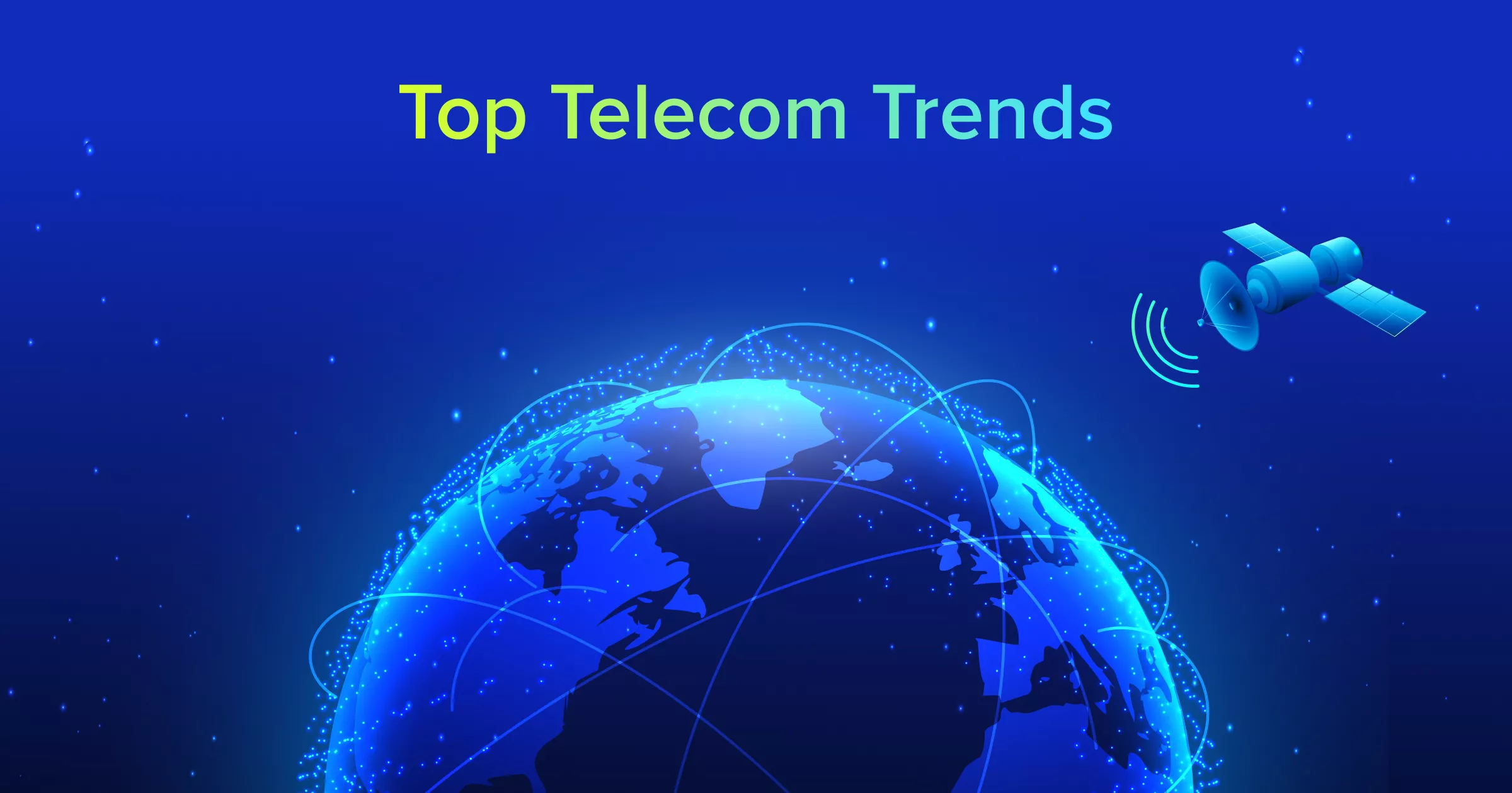 Top Telecom Trends
