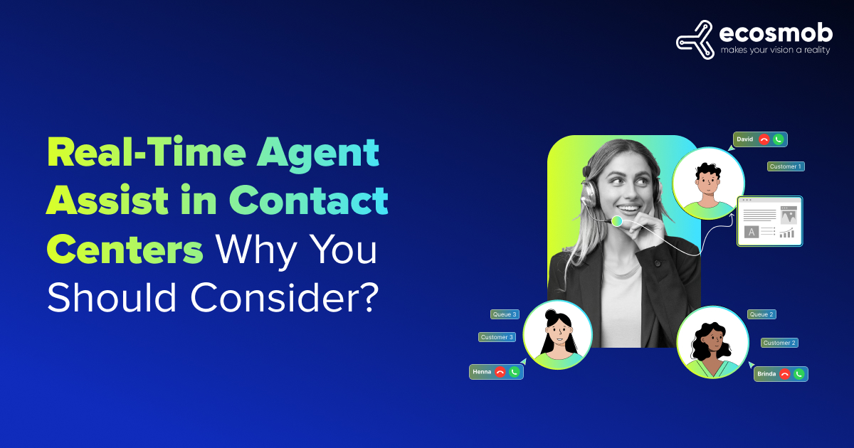 Real Time Agent Assist in Contact Centers